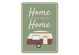 Home Away from Home Sign