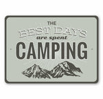 Best Days are Spent Camping Sign