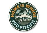 Home Is Where You Pitch It Sign