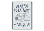 Alaska is Calling Sign