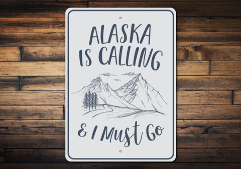 Alaska is Calling Sign