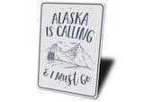 Alaska is Calling Sign