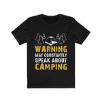 Warning May Constantly Speak About Camping